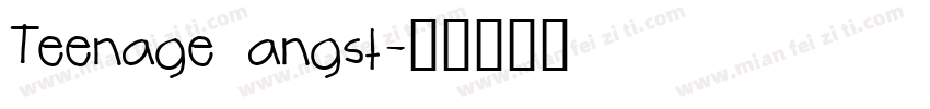 Teenage angst字体转换